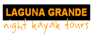 LAGUNA GRANDE NIGHT KAYAK TOURS