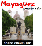 Shore excursions from Mayag�ez, Puerto Rico